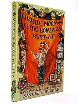 Charlie Moon and the Big Bonanza Bust-Up
