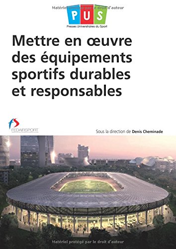 Mettre en oeuvre des équipements sportifs durables et responsables