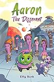 Aaron the Different: A Story of Courage, Belonging, and Acceptance