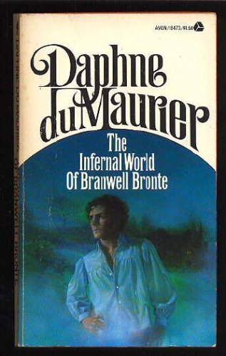 The infernal world of Branwell Bronte¨ B0007EDO16 Book Cover