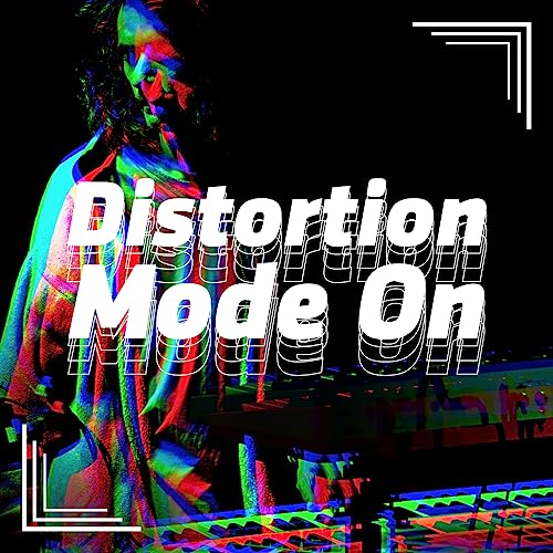 Distortion Mode Amazon.co.jp: Distortion Mode On : VARIOUS ARTISTS: デジタルミュージック