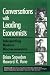Conversations With Leading Economists : Interpreting Modern Macroeconomics