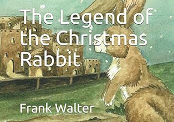 Paperback The Legend of the Christmas Rabbit Book