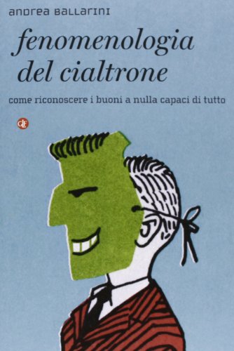 Fenomenologia del cialtrone. Come riconoscere i