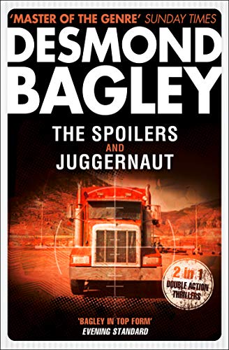 The Spoilers / Juggernaut: A Classic Mystery and Action Thriller Collection of High-Stakes Adventure