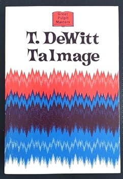 Hardcover T. De Witt Talmage (Great pulpit masters) Book