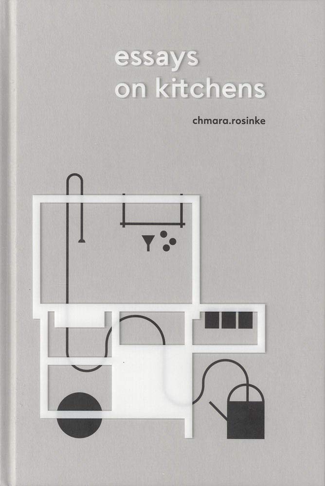 Essays on Kitchens Hardcover – December 17, 2019