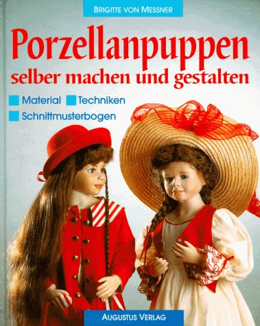 Preisvergleich Produktbild Porzellanpuppen selber machen und gestalten