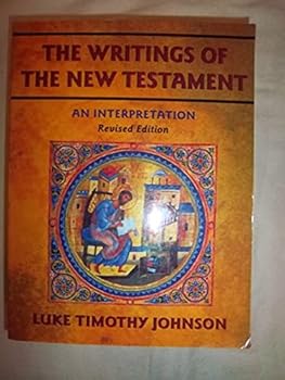 The Writings of the New Testament: An Interpretation