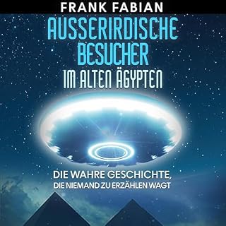 Ausserirdische Besucher im alten &Auml;gypten Titelbild