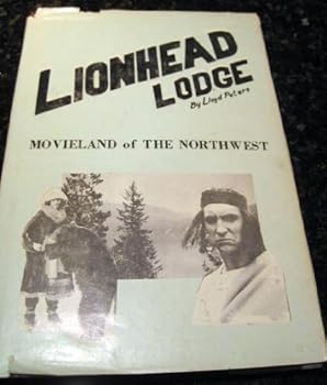 Hardcover Lionhead Lodge Lloyd Peters Signed 1976 Silent Movies Book