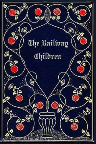 The Railway Children: With original illustrations