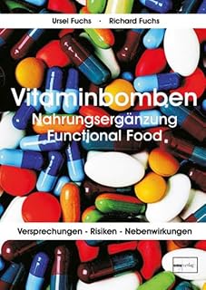 Vitaminbomben: Nahrungsergänzung Functional Food