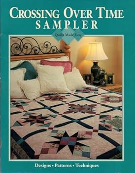 Paperback Crossing over time sampler (Quilts made easy) Book
