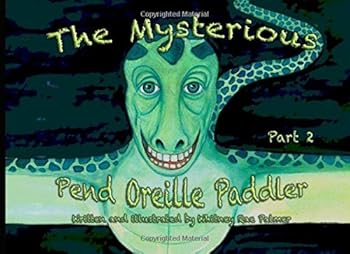Paperback The Mysterious Pend Oreille Paddler, Part 2 Book