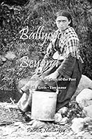 Ballycroy and Beyond: A Compilation of Aspects of the Past in Achill/Erris/Tieranaur 0993231802 Book Cover
