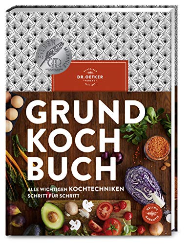 Grundkochbuch: Alle wichtigen Kochtechniken Schritt für Schritt. Kochenlernen dank gelingsicherer Rezepte und Anleitungen mit Bildern. Ideal für alle Anfänger*innen!