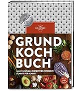 Grundkochbuch: Alle wichtigen Kochtechniken Schritt für Schritt