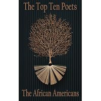 The Top 10 Poets - The African-Americans