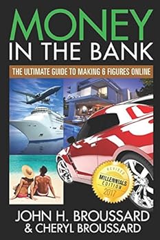 Paperback Money in the Bank:: The Ultimate Guide to Making 6 Figures Online Millennials Edition Book
