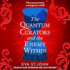 The Quantum Curators and the Enemy Within Audiolibro Por Eva St. John arte de portada