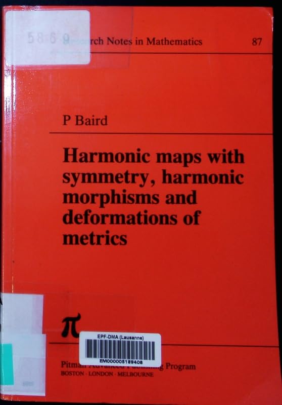 Buy Harmonic Maps with Symmetry, Harmonic Morphisms and Deformation of Metrics (Chapman & Hall/CRC Research Notes in Mathematics Series) — BookShops.in