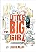 Little Big Girl