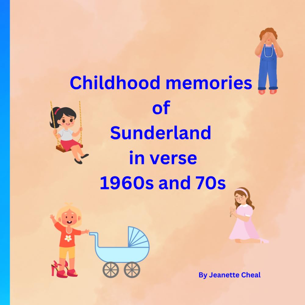 Childhood memories of Sunderland in verse 1960sa and 70s