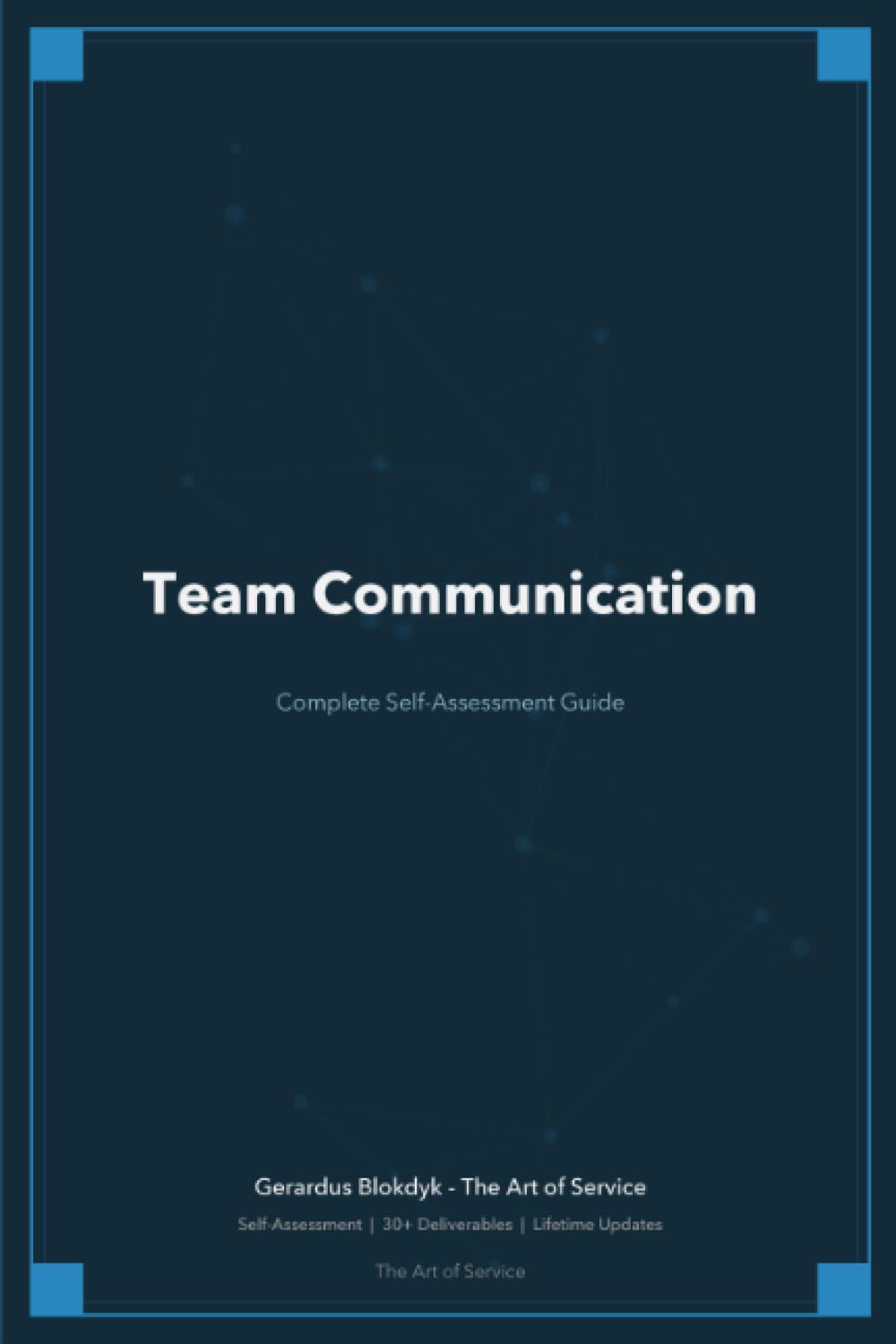 The Operational Excellence Library; Mastering Team Communication