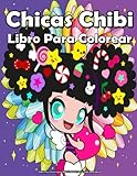  Libro Para Colorear para Niños y Adultos Chicas Chibi (MED Libro): Con adorables personajes Kawaii del caprichoso mundo del anime, con escenas de manga, relajantes y para aliviar el estrés