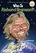 Who Is Richard Branson? (Who Was?)