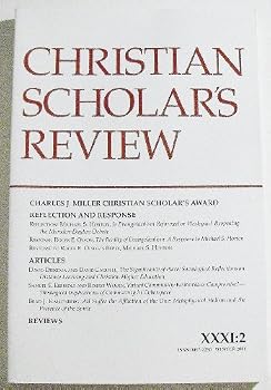 Single Issue Magazine Christian Scholars Review (Volume XXXI Number 2, Winter 2001) Book