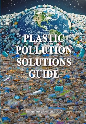 Plastic Pollution Solutions Guide