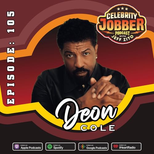 Celebrity Jobber with Jeff Zito - Deon Cole Podcast Por  arte de portada