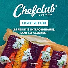 Download Light & Fun : Les recettes extraordinaires, sans les calories ! PDF