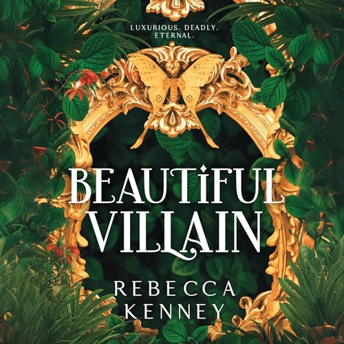 Audiobook: Beautiful Villain by Rebecca Kenney episode artwork