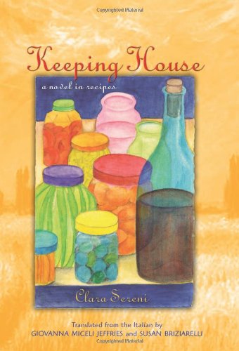 Keeping House: A Novel in Recipes (Women Writers in Translation)