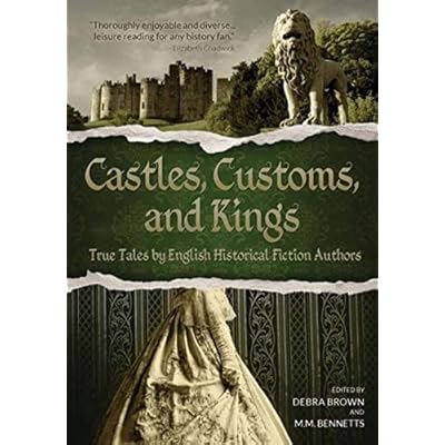 Castles, Customs, and Kings