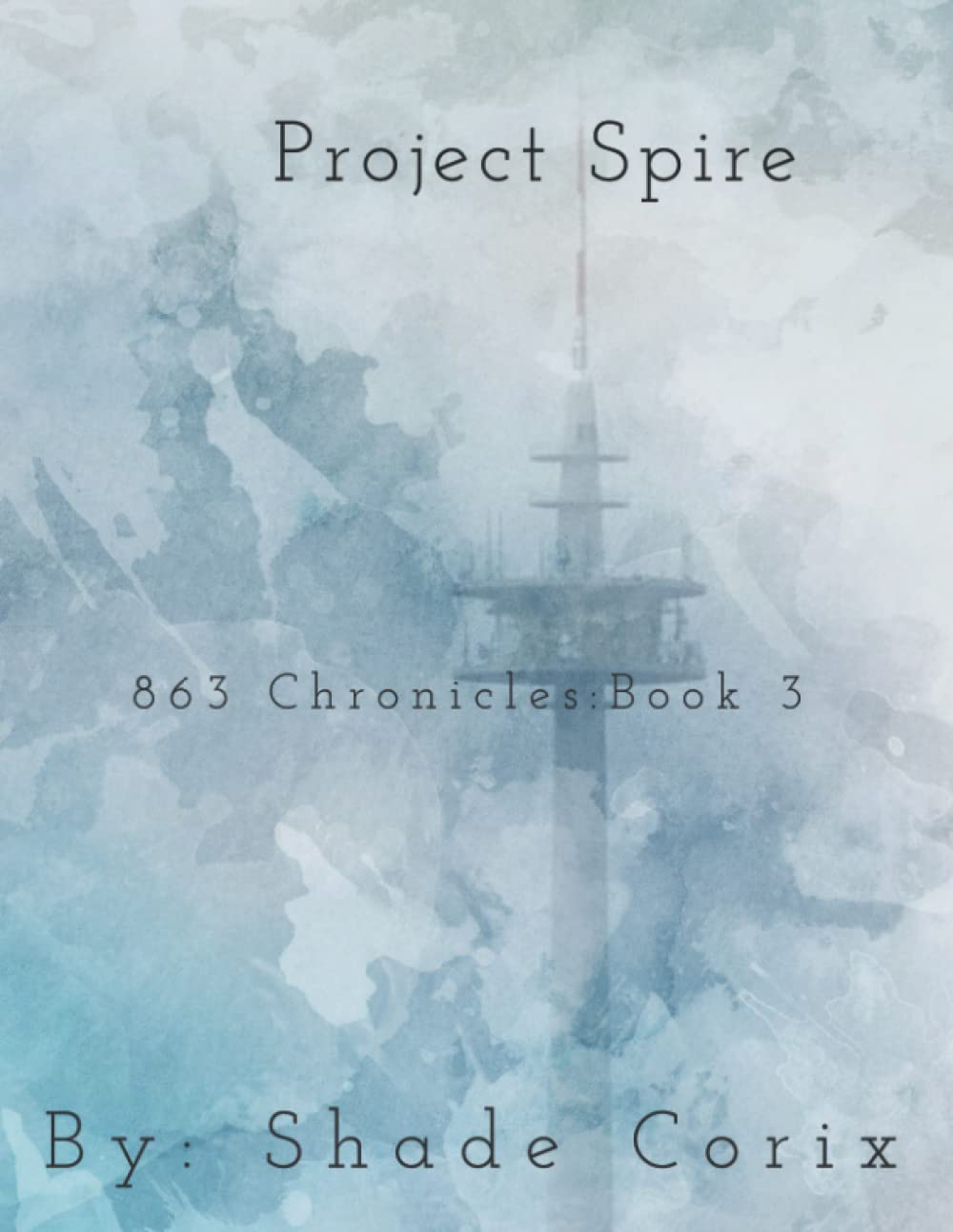 Project Spire (863 Chronicles)