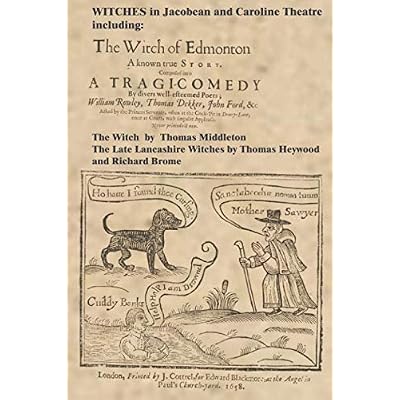 WITCHES in Jacobean and Caroline Theatre
