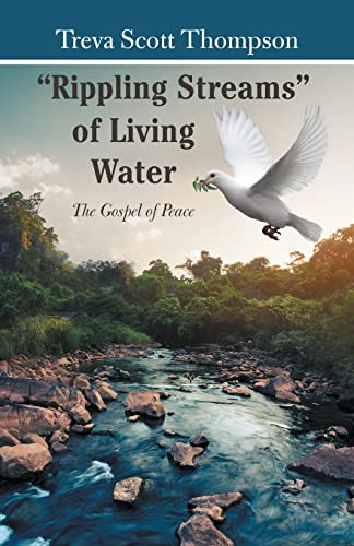 “Rippling Streams” of Living Water: The Gospel of Peace