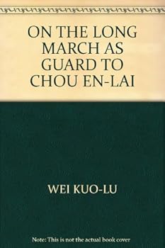 Paperback ON THE LONG MARCH AS GUARD TO CHOU EN-LAI [French] Book