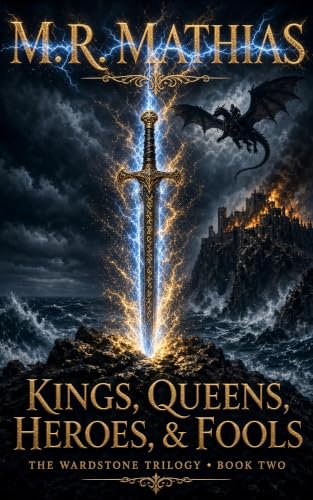 Kings, Queens, Heroes, & Fools (The Wardstone Trilogy Book 2)