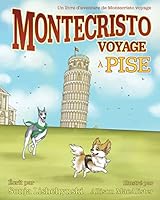 Montecristo voyage à Pise: Un livre d'aventure de Montecristo voyage 1508558272 Book Cover