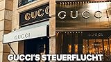 Gucci's Steuerflucht