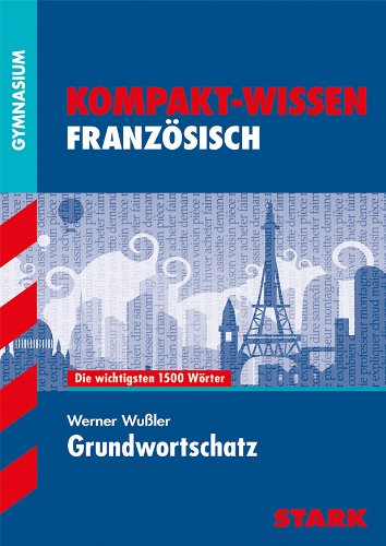 Kompakt-Wissen Gymnasium/Gesamtschule Französisch Grundwortschatz (für G8) Livre eBook France