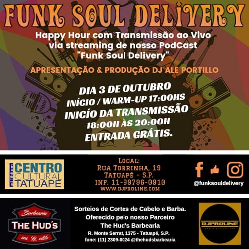 Funk Soul Delivery 08 Centro Cultural Tatuapé - A Festa Podcast Por capa