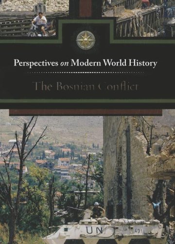 The Bosnian Conflict (Perspectives on Modern World History)
