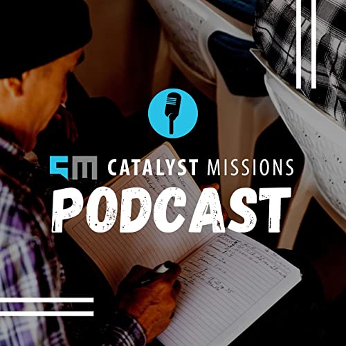 Catalyst Missions Podcast cover art