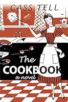 The Cookbook 1938367227 Book Cover